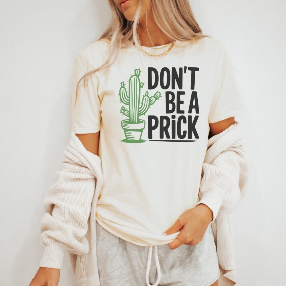 Funny Cactus Shirt Dont Be A Prick Graphic Vintage Style Natural Tee Gildan - Picture 3 of 4